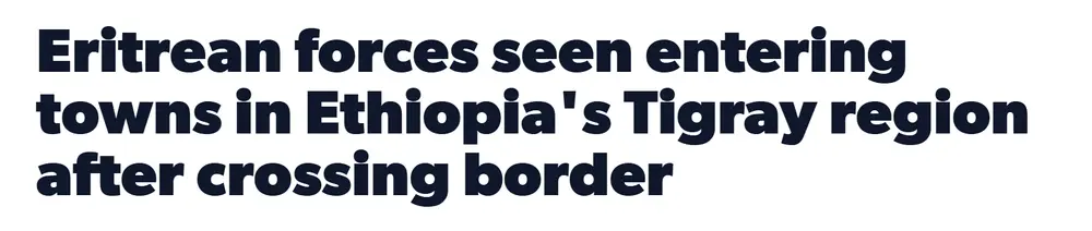 The AP headline “Eritrean forces seen entering towns in Ethiopia's Tigray region after crossing border”, as republished by KPRC 2 Click2Houston.